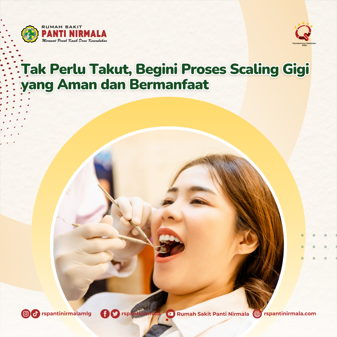 Tak Perlu Takut, Begini Proses Scaling Gigi yang Aman dan Bermanfaat
