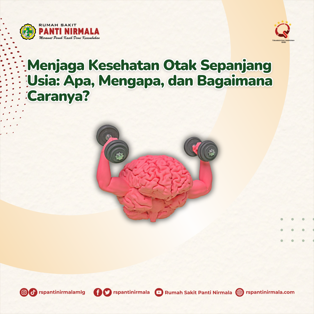 Menjaga Kesehatan Otak Sepanjang Usia: Apa, Mengapa, dan Bagaimana Caranya?