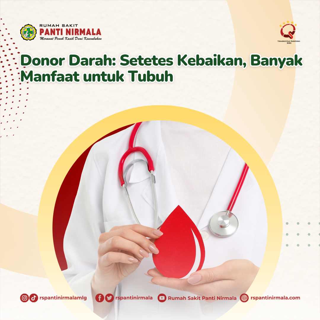 Donor Darah: Setetes Kebaikan, Banyak Manfaat untuk Tubuh