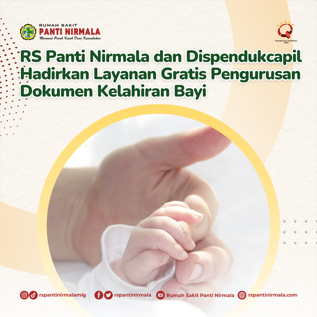 Kerja Sama RS Panti Nirmala dan Dispendukcapil Hadirkan Layanan Gratis Pengurusan Dokumen Kelahiran Bayi