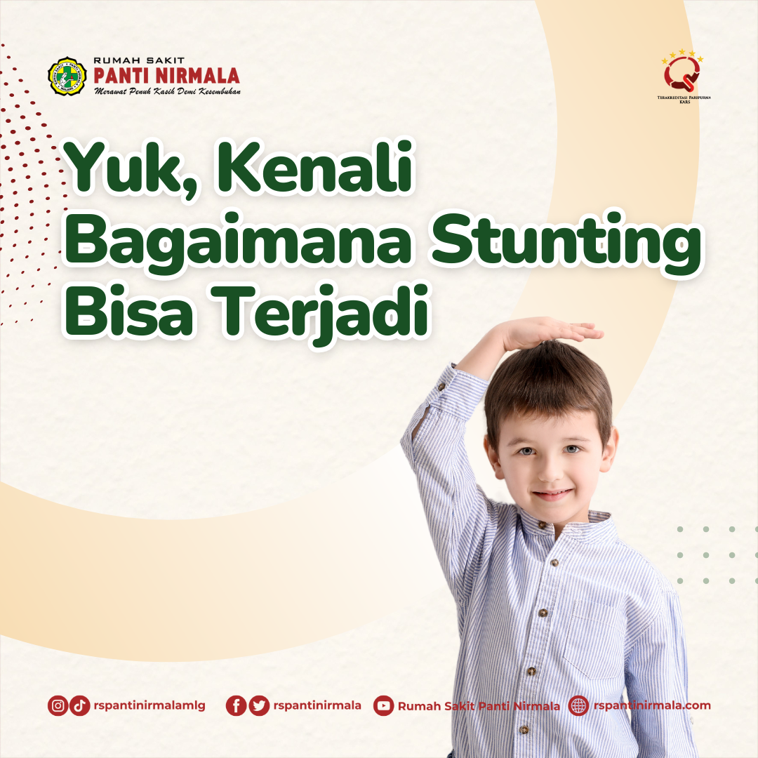 Bagaimana Stunting Bisa Terjadi? Dan Bagaimana Upaya Pencegahan ...