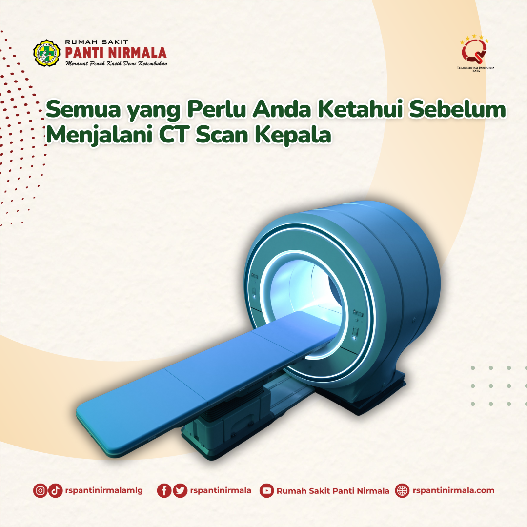 Semua yang Perlu Anda Ketahui Sebelum Menjalani CT Scan Kepala