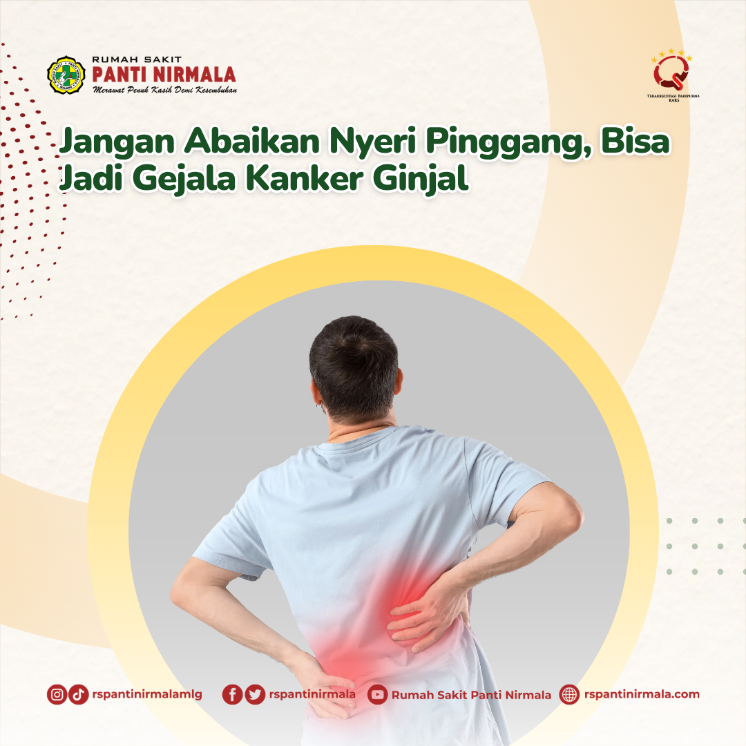 Jangan Abaikan Nyeri Pinggang, Bisa Jadi Gejala Kanker Ginjal!